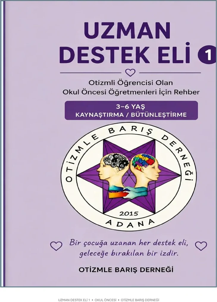 UZMAN DESTEK ELİ 1       3-6 YAŞ